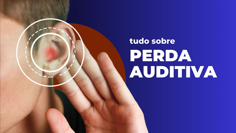 Tudo sobre Perda Auditiva